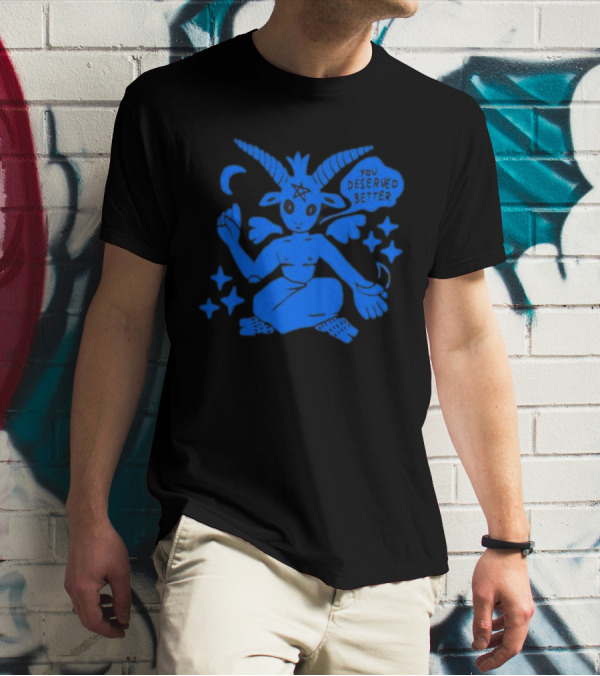 You Deserve Better Blue Baphomet Aesthetic With Stars And Crescent Moon T-Shirt