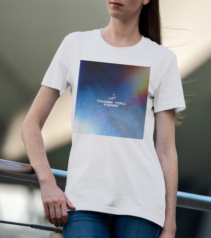 Thank You Dodgers Fans Dodgers Thank You Fans Dodgers T-Shirt