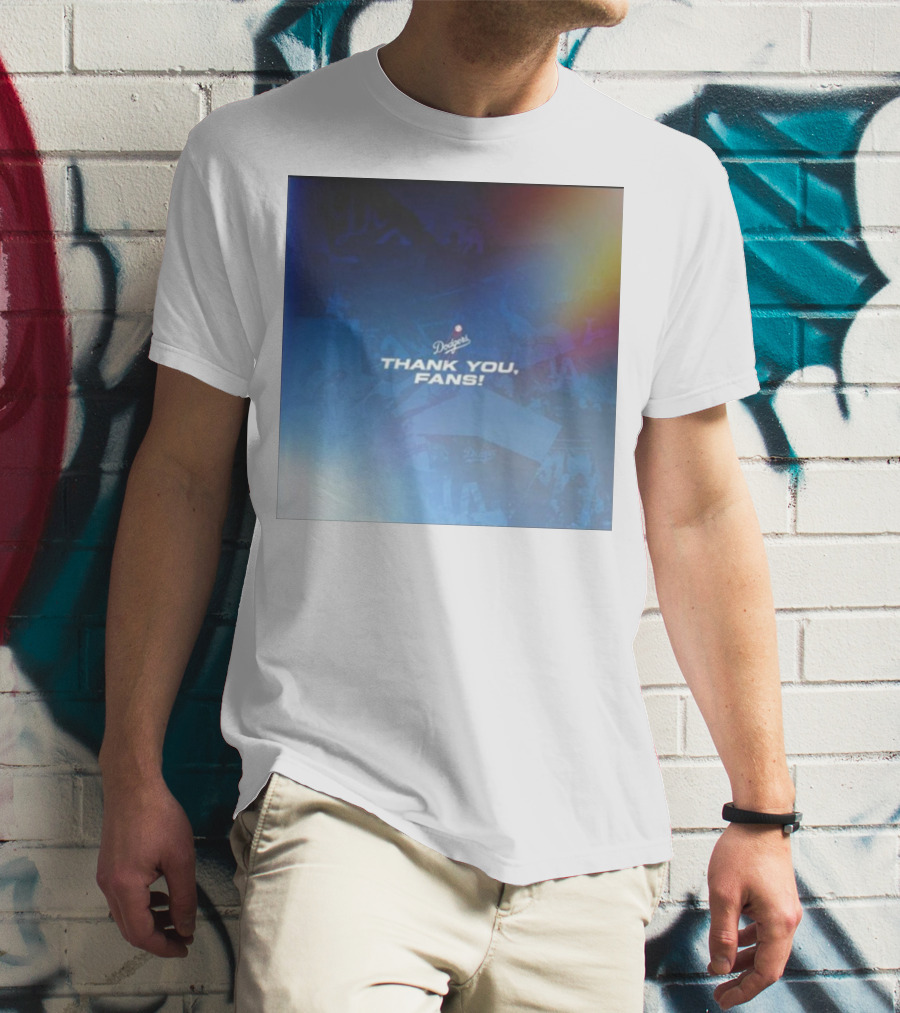 Thank You Dodgers Fans Dodgers Thank You Fans Dodgers T-Shirt