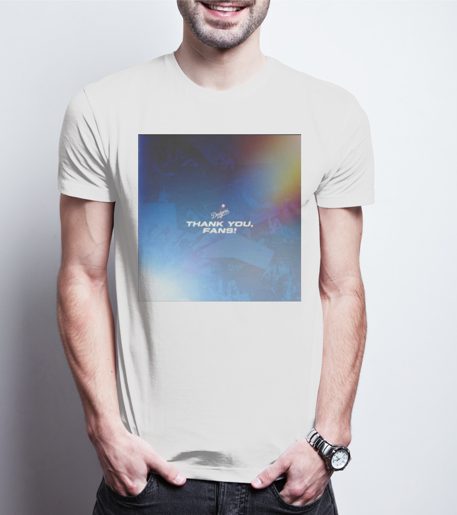 Thank You Dodgers Fans Dodgers Thank You Fans Dodgers T-Shirt