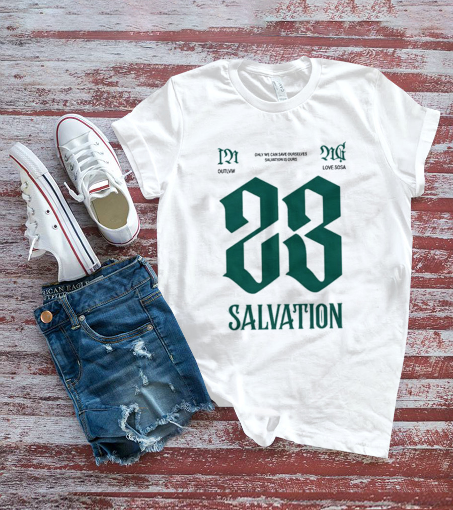 Sosa Love Sosa X Outlvw 23 Salvation Only We Can Save Ourselves T-Shirt