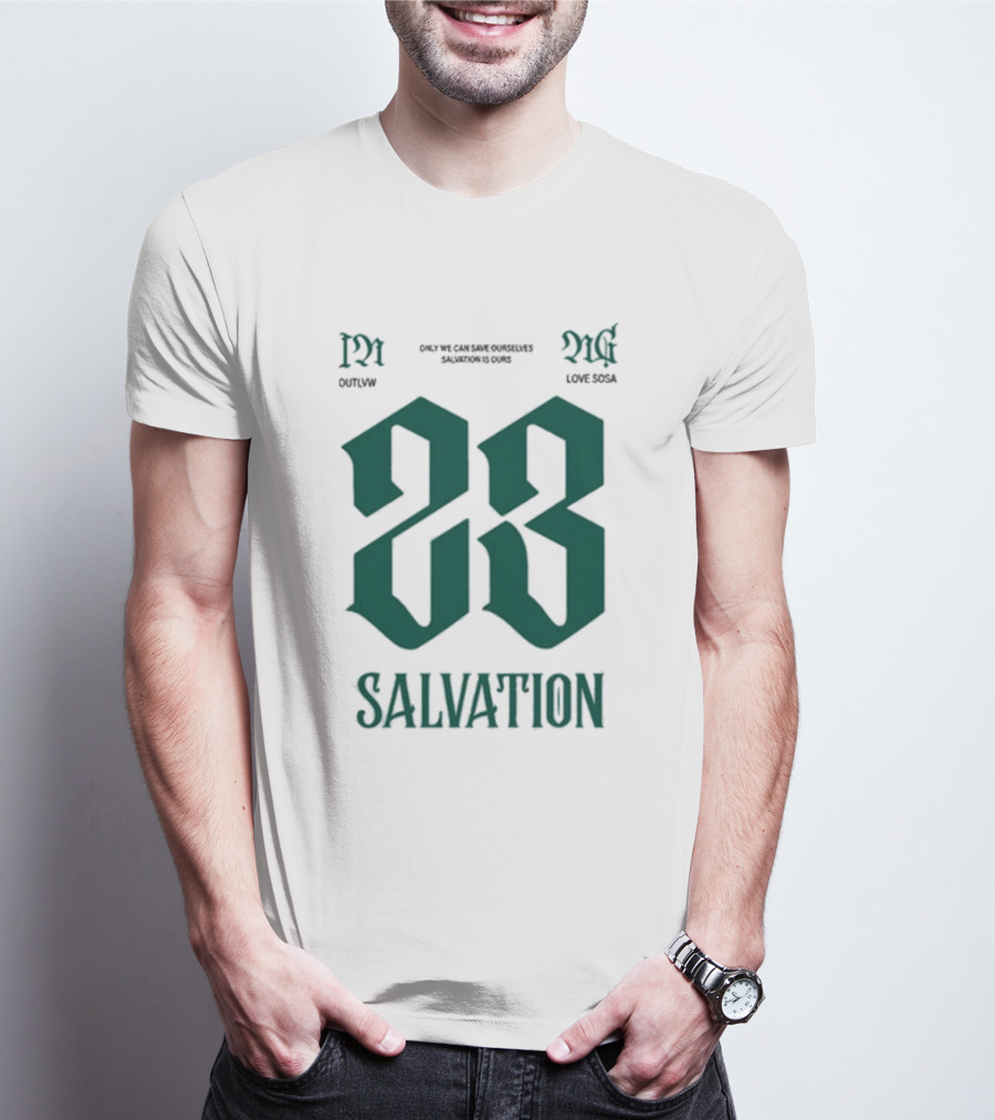 Sosa Love Sosa X Outlvw 23 Salvation Only We Can Save Ourselves T-Shirt