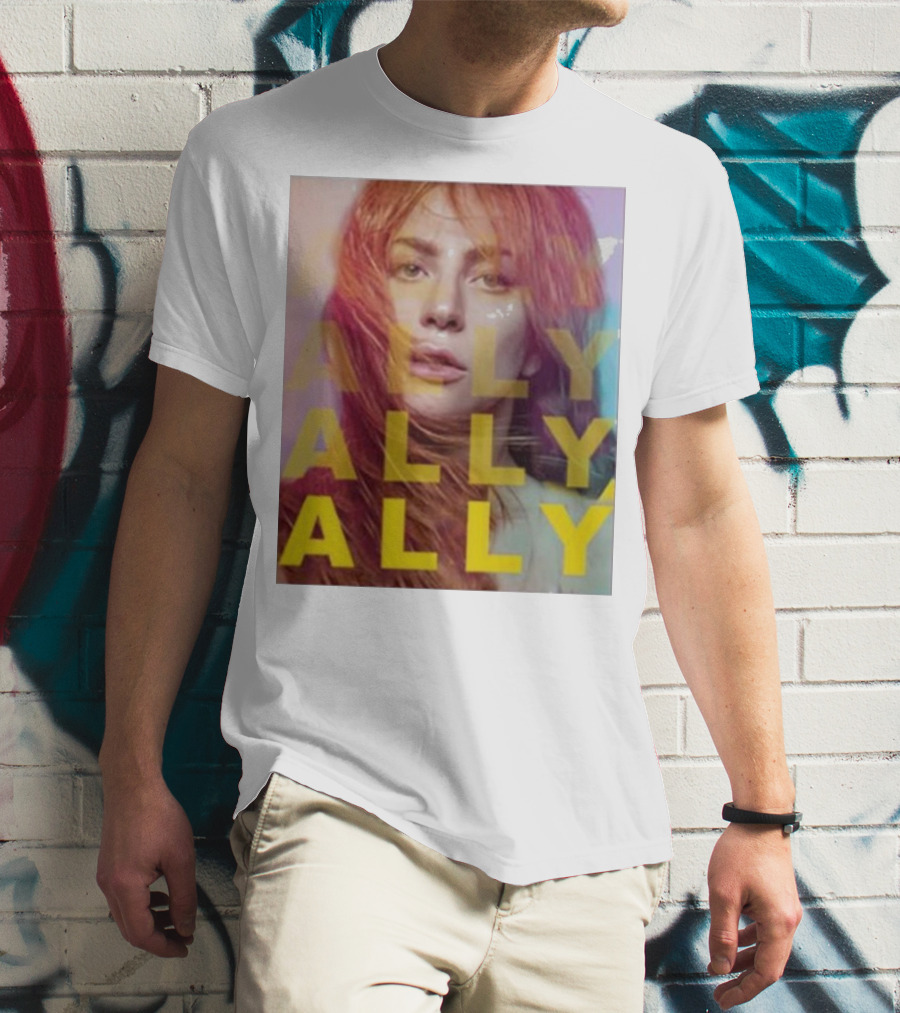 Ally Billboard Ally Ally Ally T-Shirt