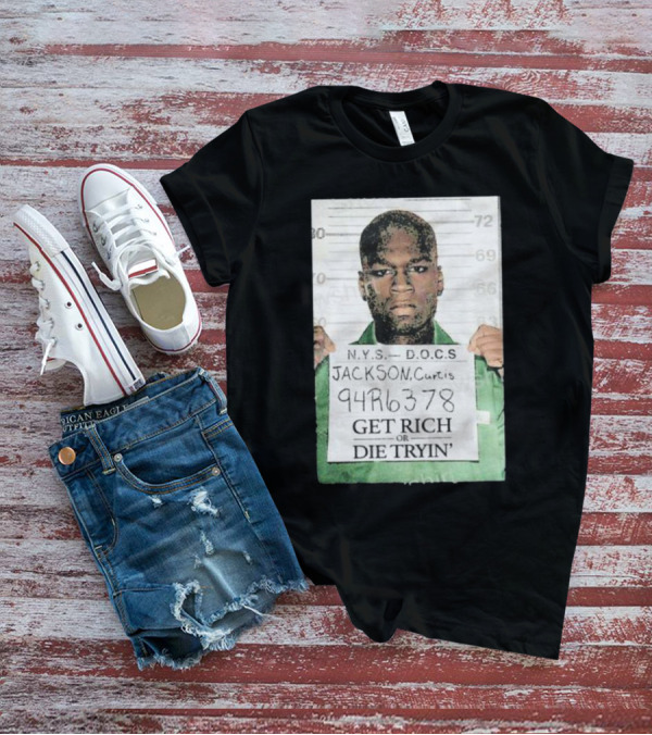 Dababy 50Cent G Unit Curtis Jackson Mugshot Get Rich Or Die Tryin T-Shirt