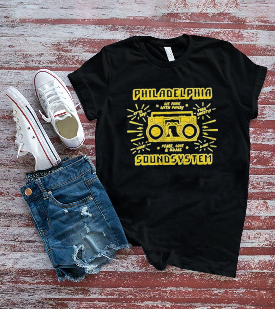 Philadelphia Soundsystem We Funk With Philly Peace Love And Rojas Boombox T-Shirt