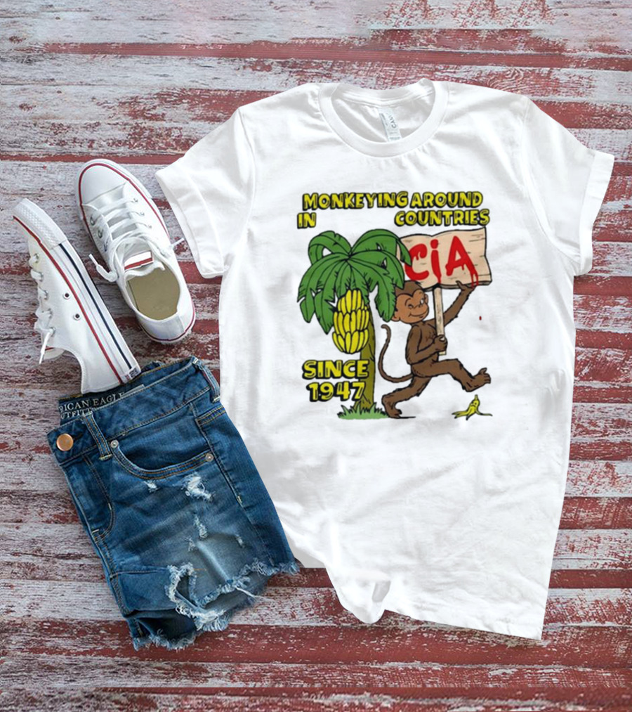 CIA Monkeying Around In Countries Since 1947 T-Shirt