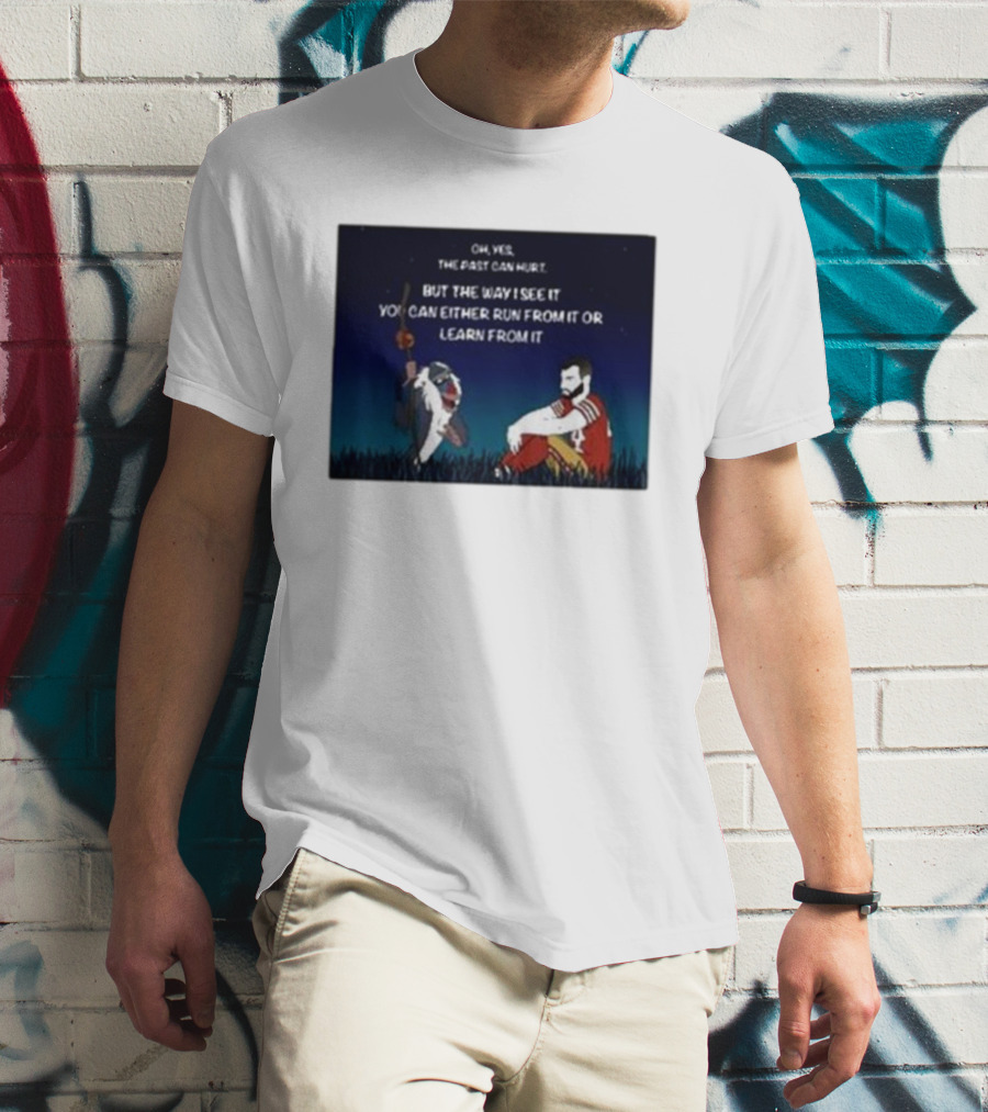 Oh Yes The Past Can Hurt You Can Either Run From It Learn From It Rafiki And Moody Day 38 T-Shirt