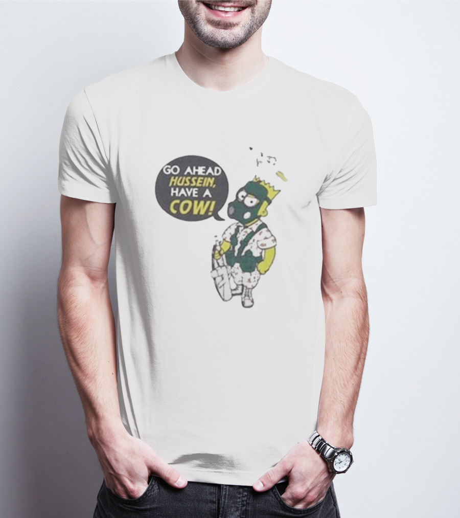 Go Ahead Hussein Have A Cow Cartoon Character In Gas Mask With Crown And Balloons T-Shirt