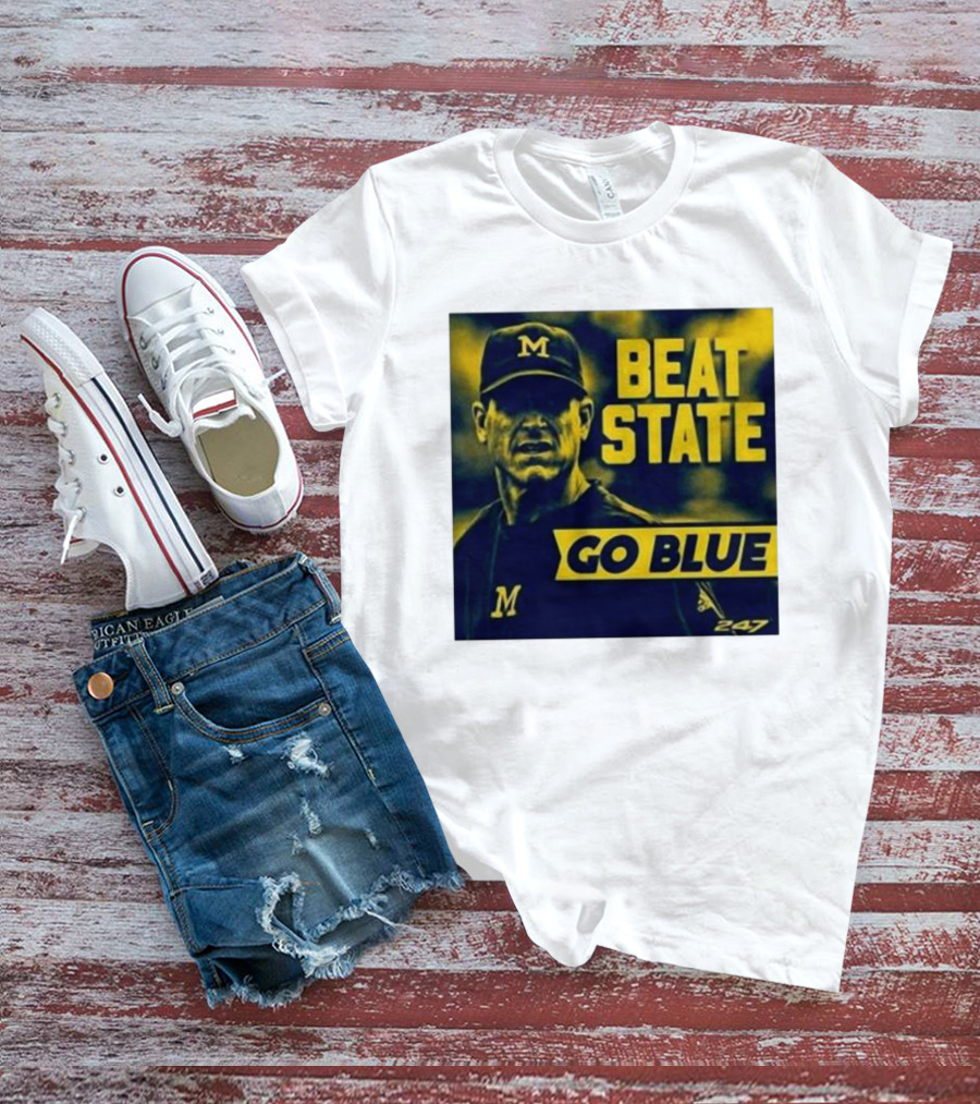 Beat State Go Blue Michigan Wolverines M 247 T-Shirt