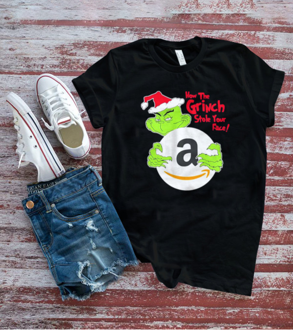 How The Grinch Stole Your Face Amazon Christmas T-Shirt