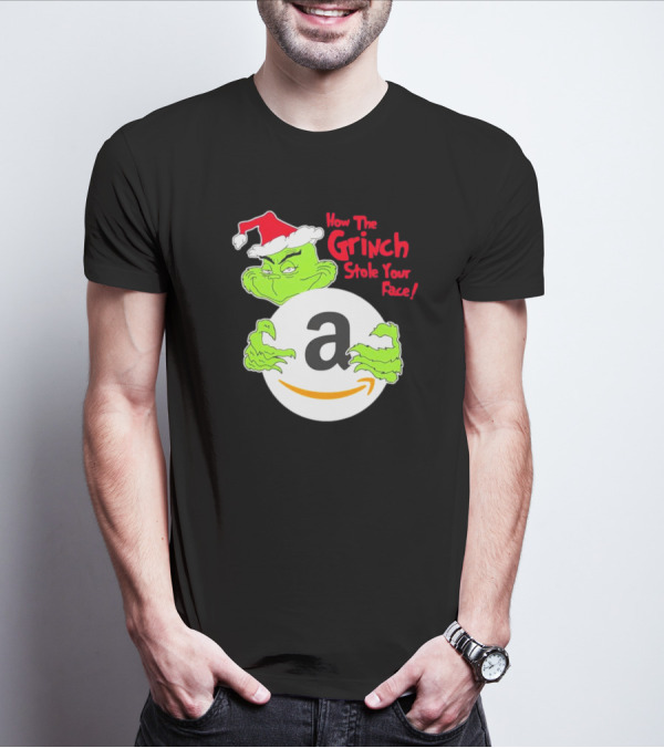 How The Grinch Stole Your Face Amazon Christmas T-Shirt