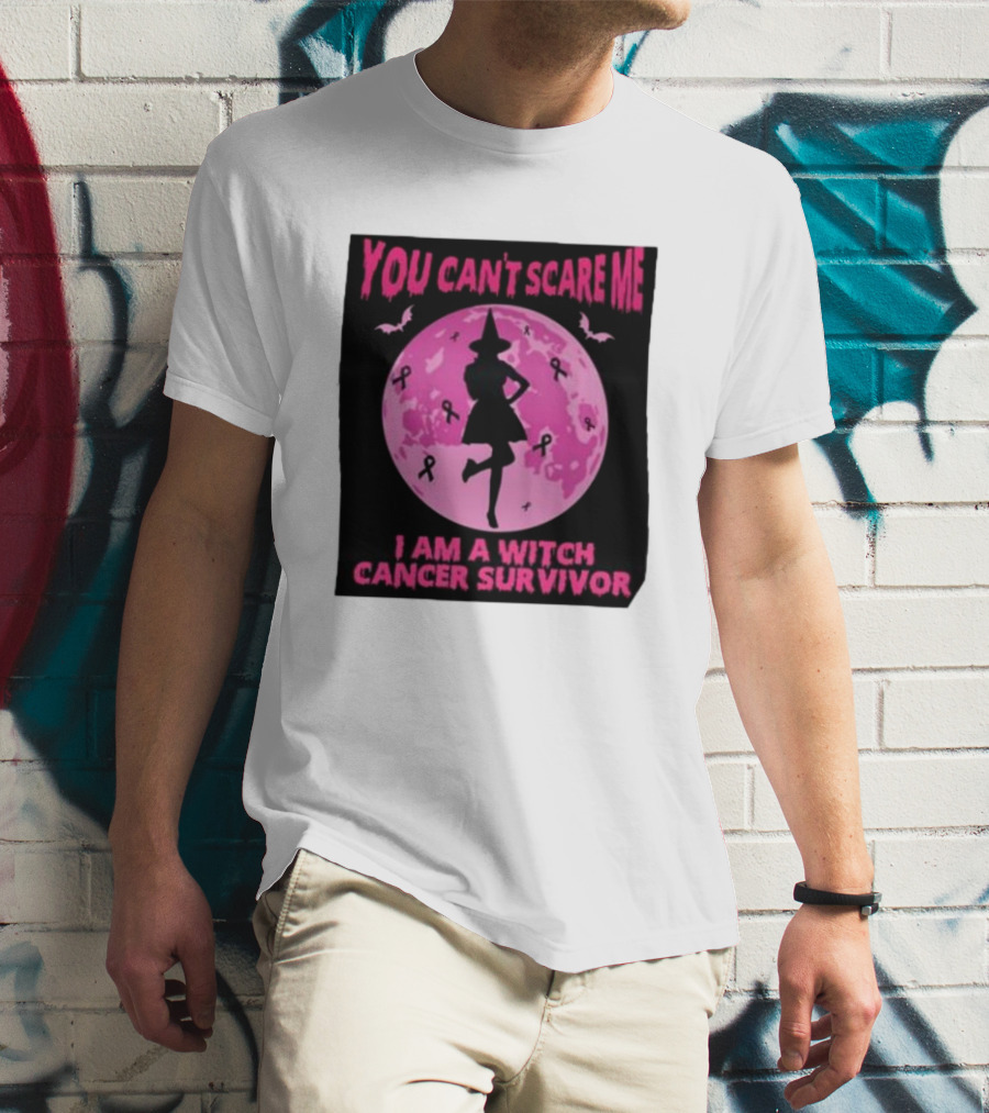 You Can’t Scare Me I Am A Witch Cancer Survivor Pink Moon Bats Ribbons T-Shirt