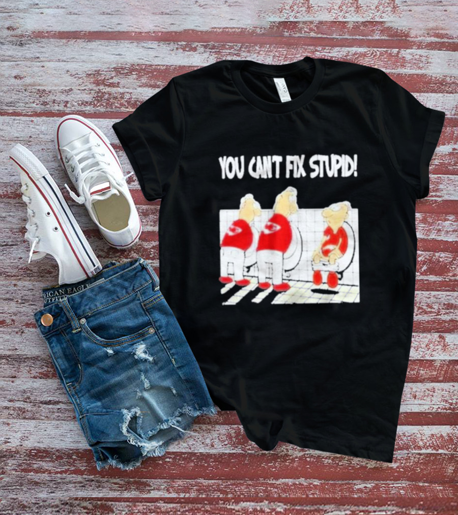 Kansas City Chiefs You Can’t Fix Stupid Humor T-Shirt