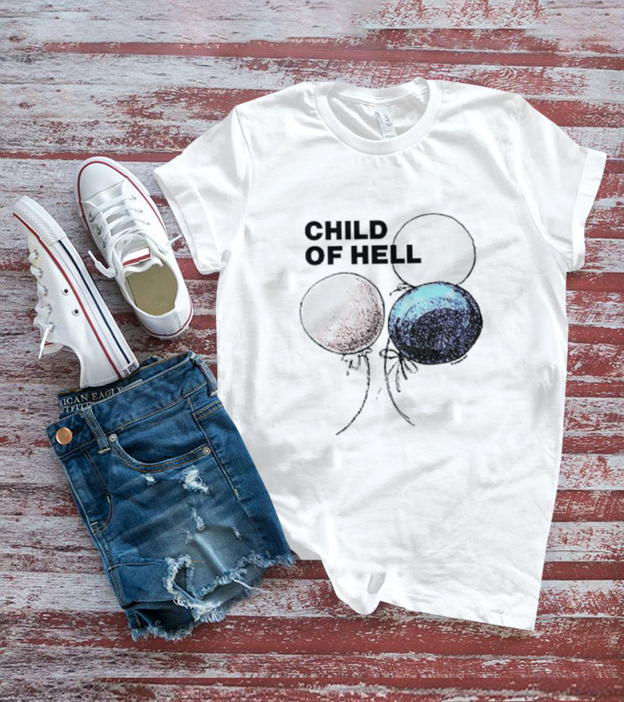 Child Of Hell Balloons T-Shirt