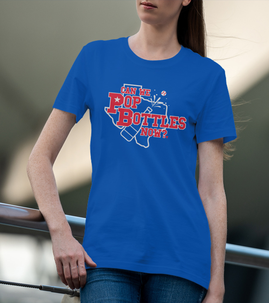 Texas Baseball Celebration Can We Pop Bottles Now? T-Shirt