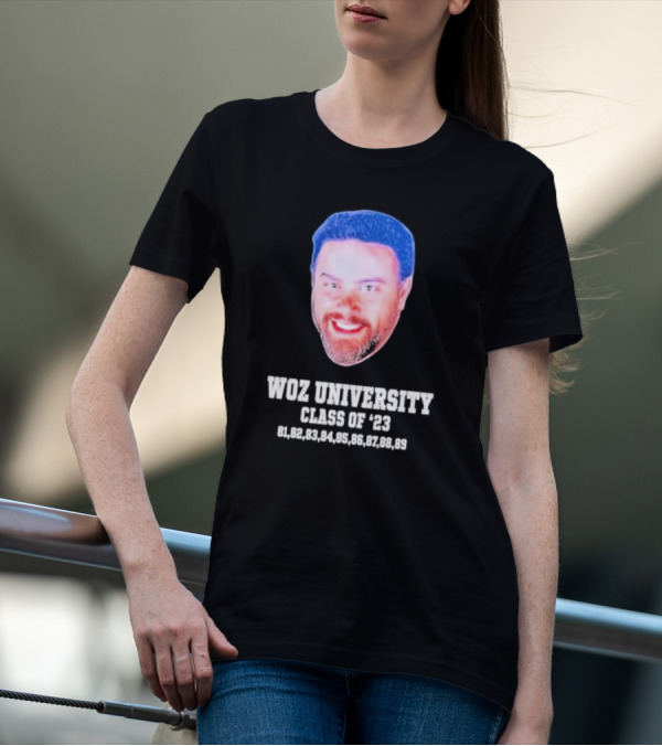 Woz University Class Of '23 81, 82, 83, 84, 85, 86, 87, 88, 89 T-Shirt