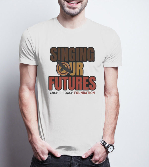 Singing Our Futures Archie Roach Foundation Ausmusic Bird T-Shirt