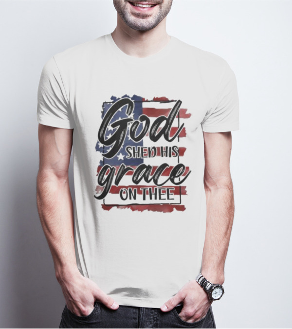 God Shed His Grace On Thee American Flag USA Patriotic T-Shirt