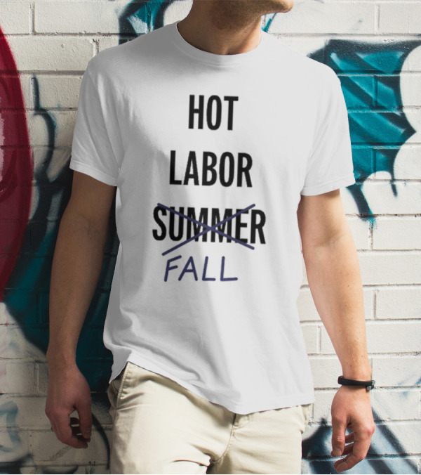WGA Hot Labor Fall Summer T-Shirt