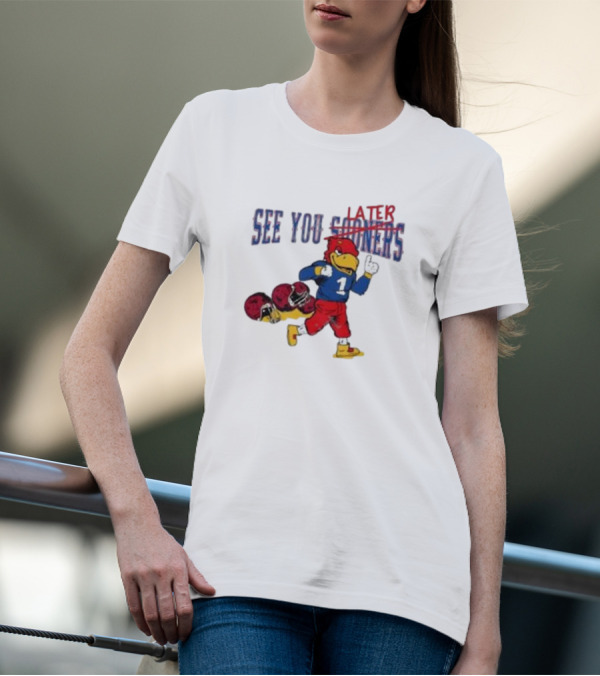See You Later Sooners Jayhawk Football Victory T-Shirt