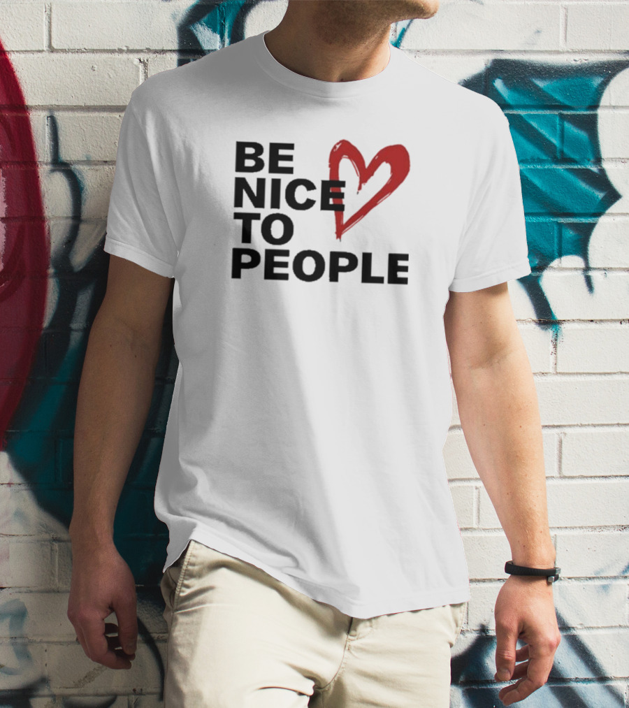 Be Nice To People Red Heart T-Shirt