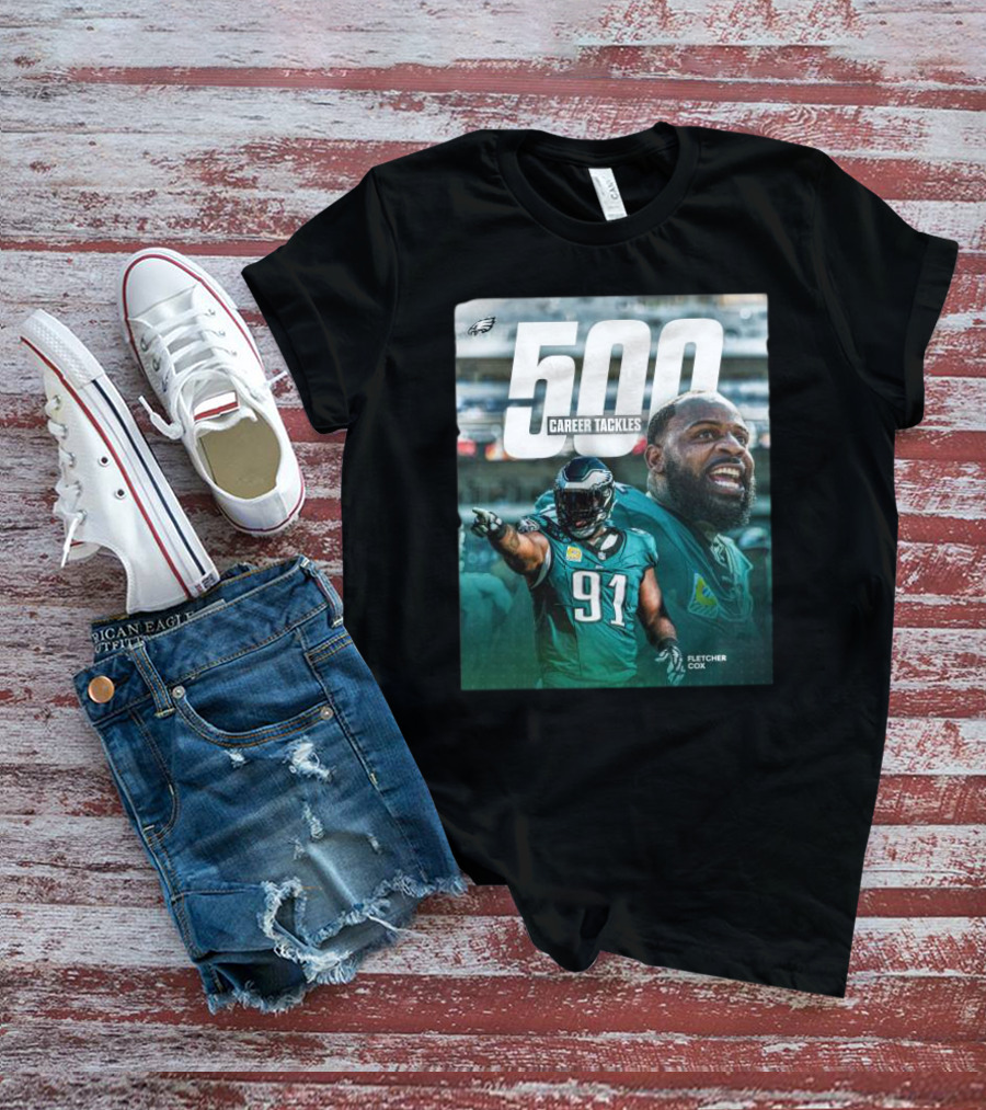 Philadelphia Eagles Fletcher Cox 500 Career Tackles Milestone Achievement T-Shirt