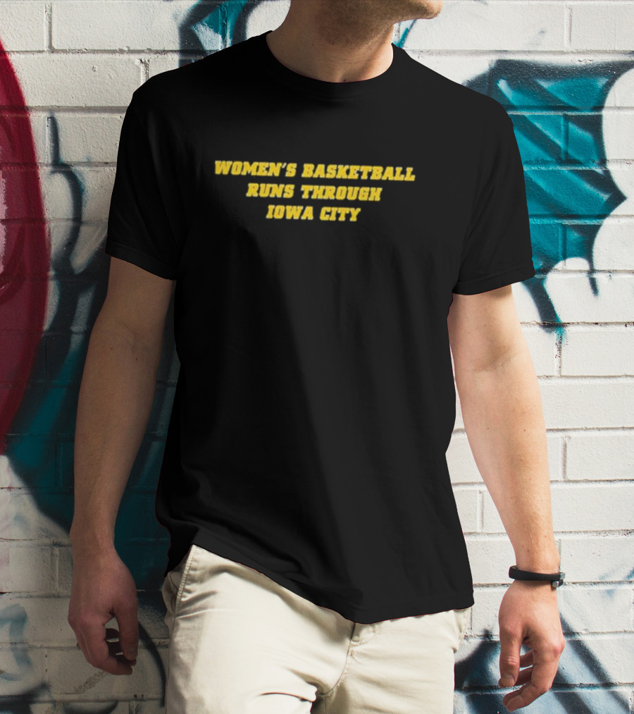 Women’s Basketball Dominates In Iowa City Activities And Events T-Shirt