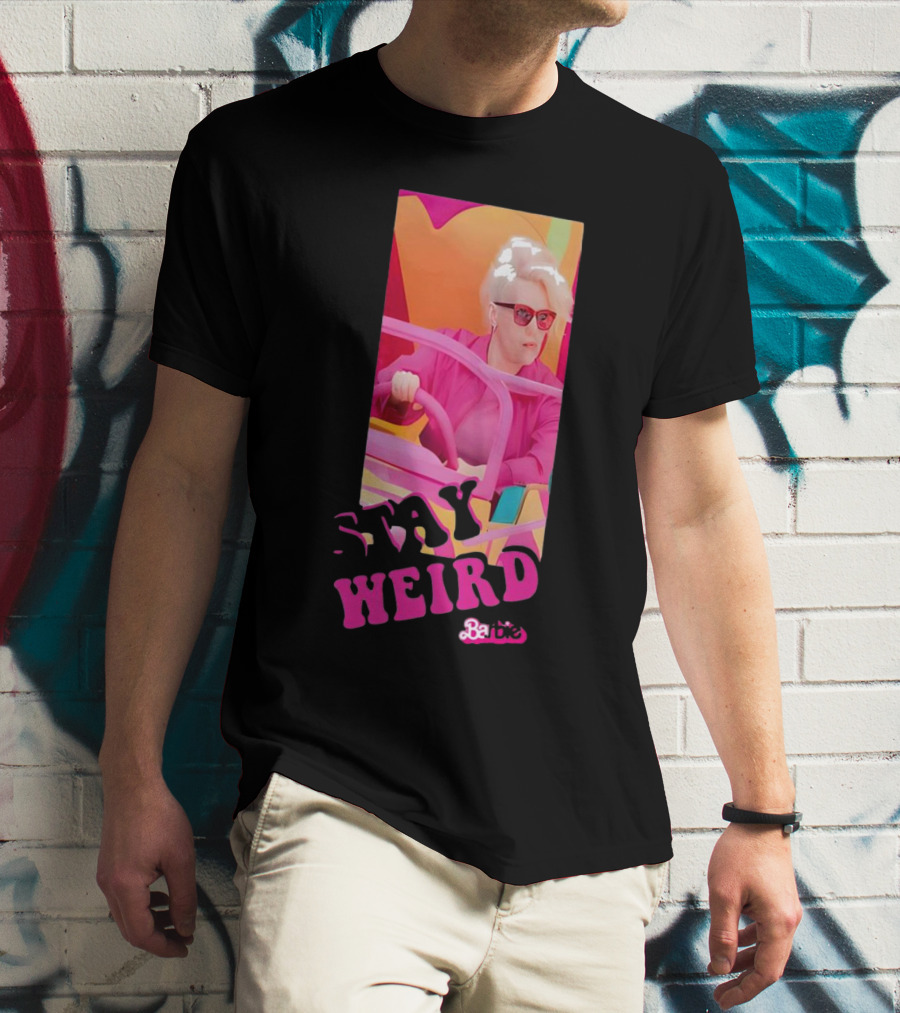 Stay Weird Barbie T-Shirt