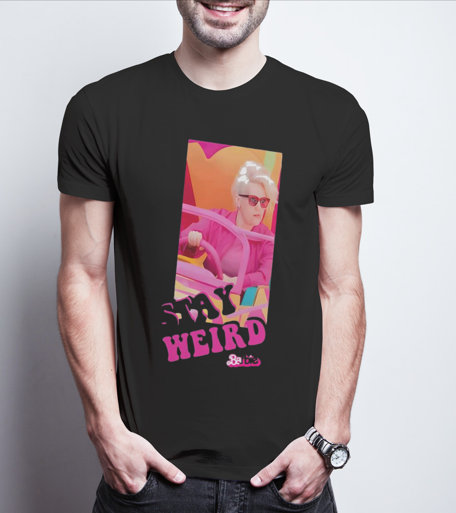 Stay Weird Barbie T-Shirt