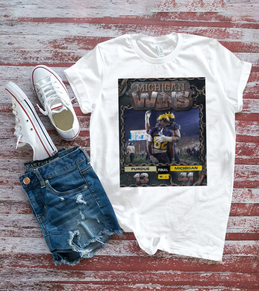Michigan Wolverines Wins 41-13 Against Purdue Boilermakers Football Nov 5 T-Shirt