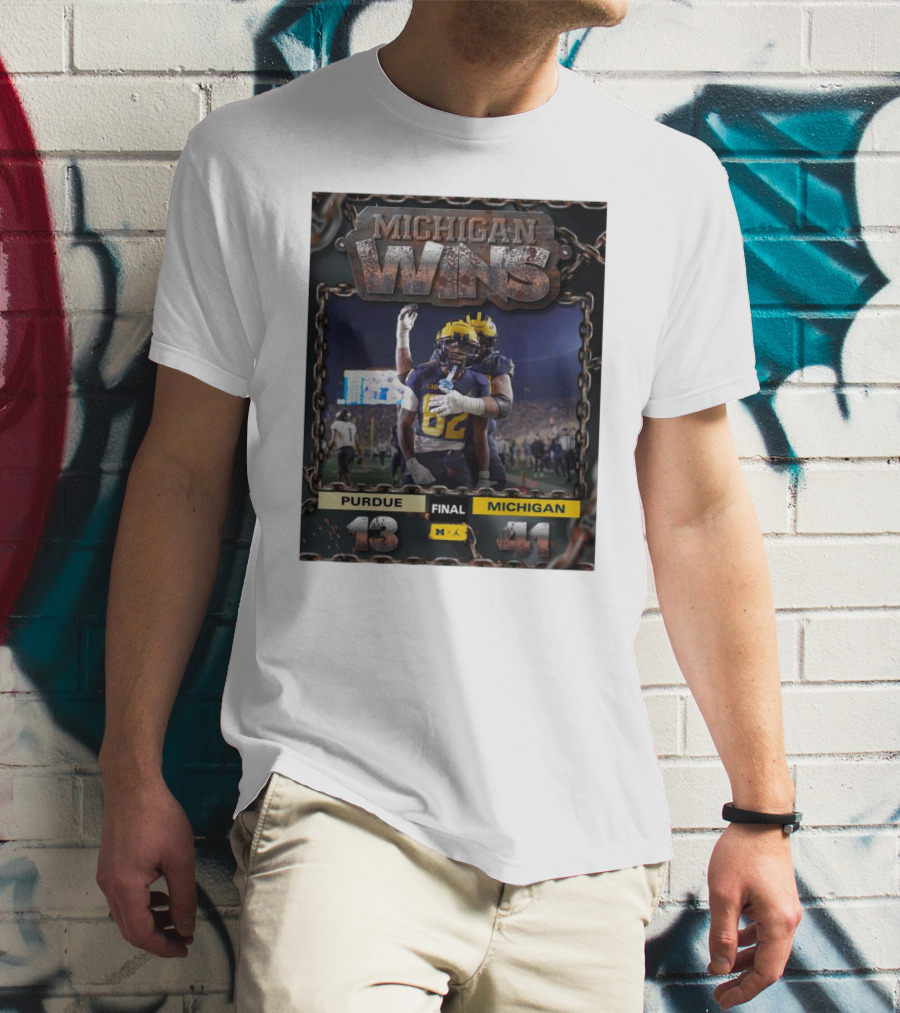 Michigan Wolverines Wins 41-13 Against Purdue Boilermakers Football Nov 5 T-Shirt