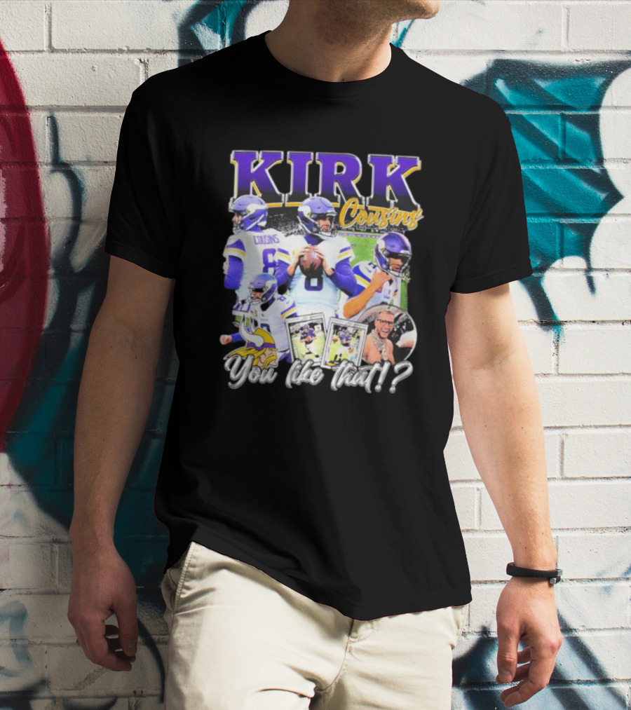 Kirk Cousins Minnesota Vikings Football You Like That Vintage T-Shirt
