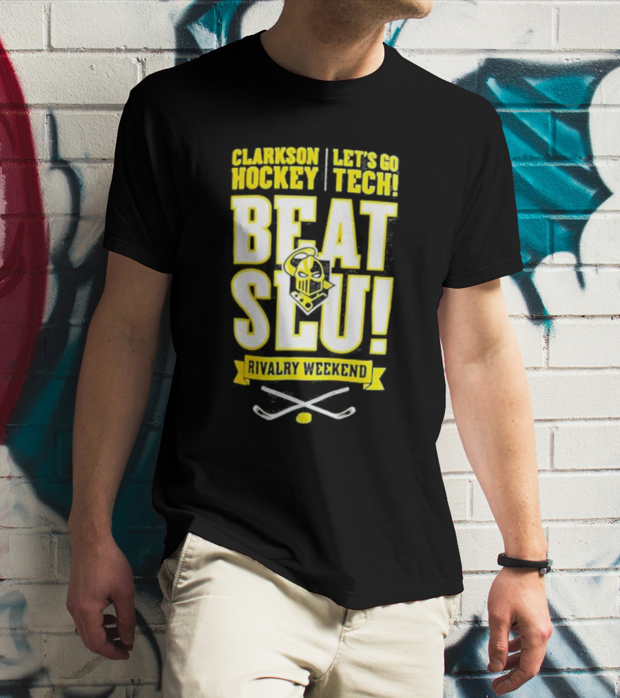 Clarkson Hockey Let's Go Tech Beat SLU Rivalry Weekend Hockey Sticks And Puck T-Shirt