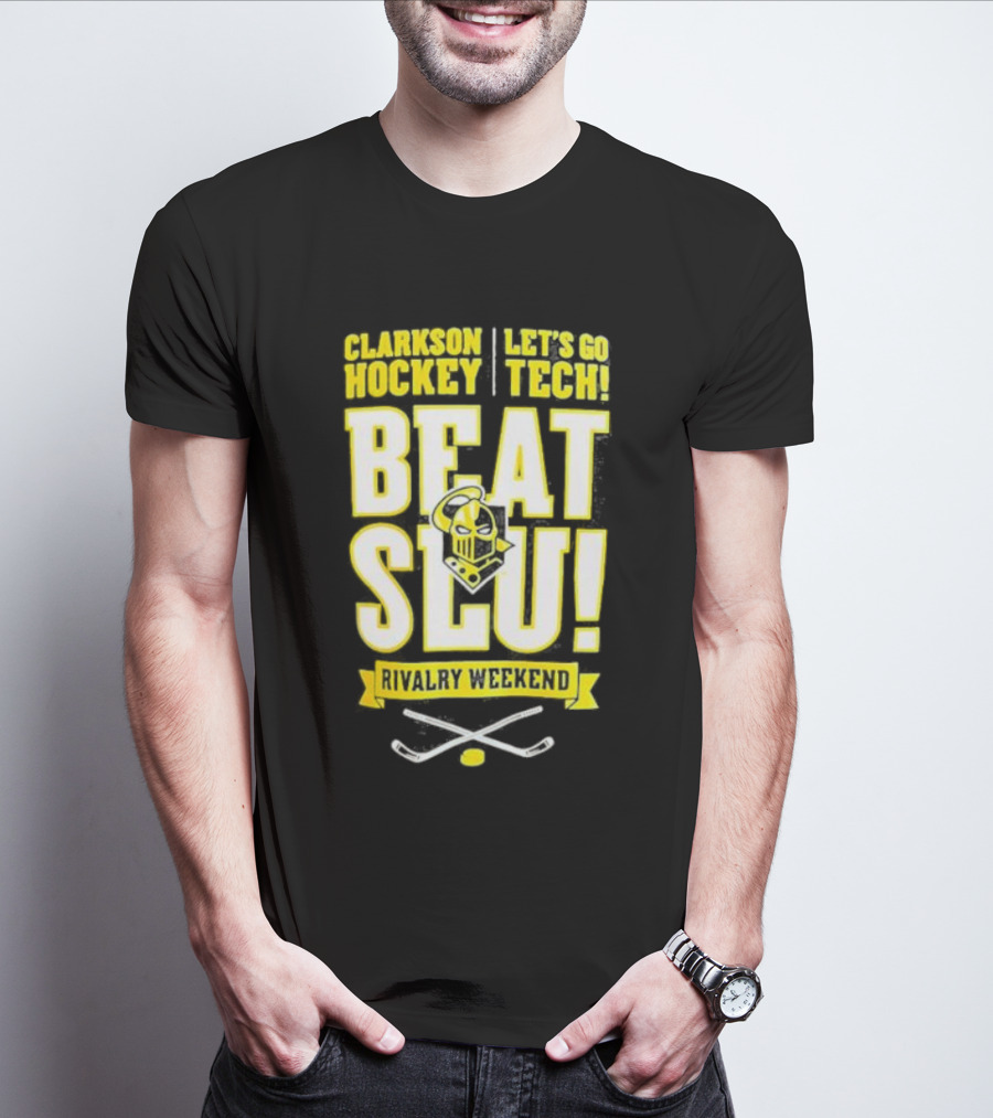 Clarkson Hockey Let's Go Tech Beat SLU Rivalry Weekend Hockey Sticks And Puck T-Shirt