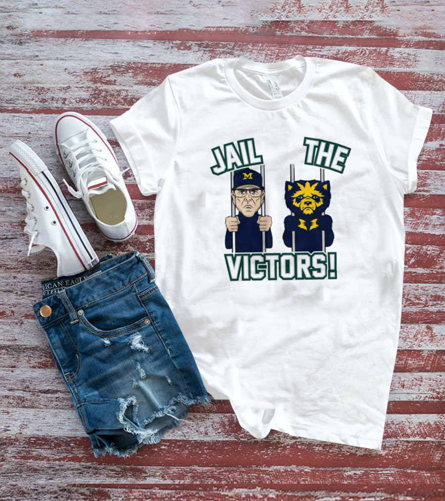 Jail The Victors Michigan Wolverines Football T-Shirt