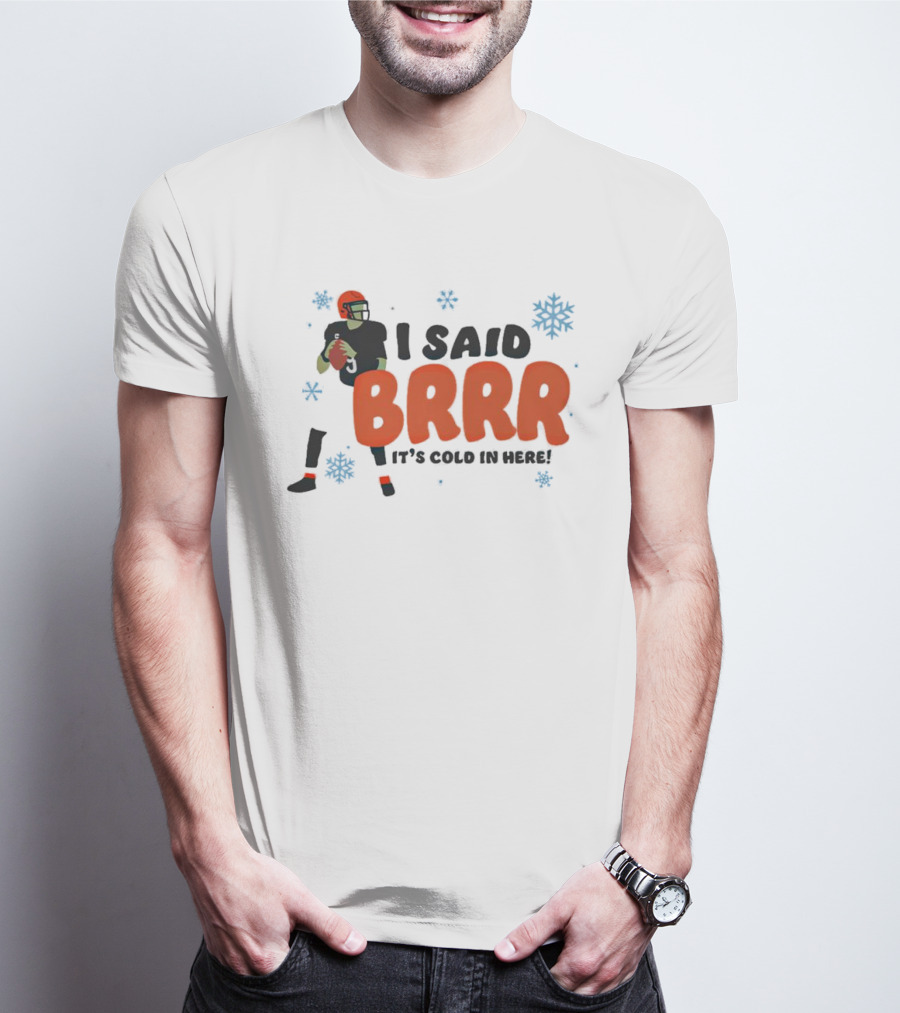 I Said Brrr It’s Cold In Here Bengals Football Player Snowflakes T-Shirt