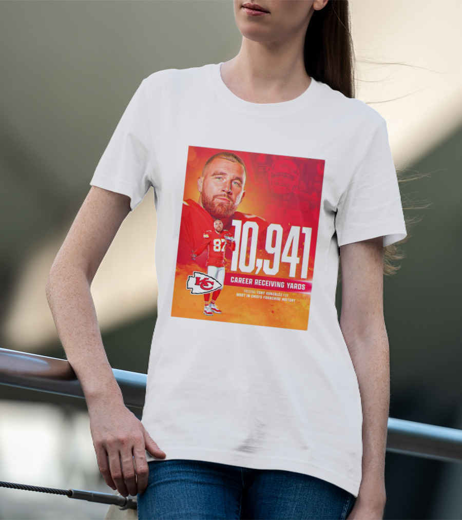 Travis Kelce Chiefs 10941 Career Receiving Yards Most In Chiefs Franchise History Passing Tony Gonzalez T-Shirt