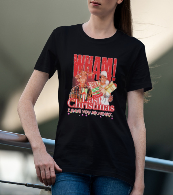 WHAM Last Christmas I Gave You My Heart Signature Holiday Image T-Shirt