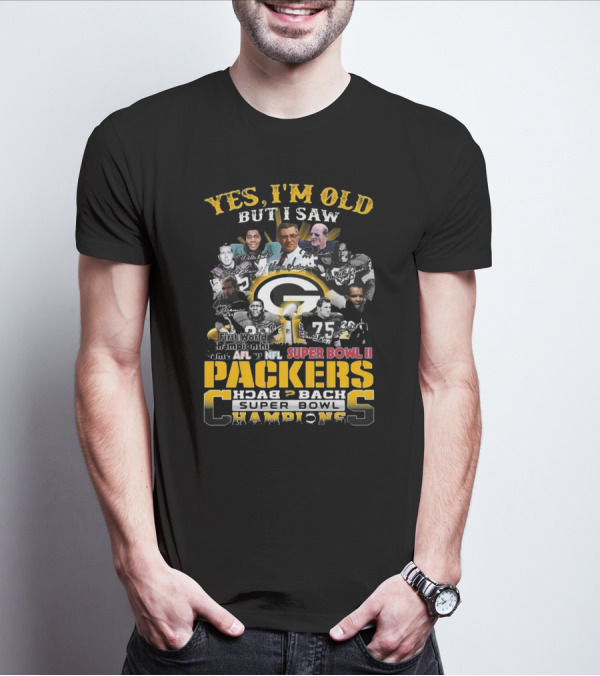 Yes I'm Old But I Saw Packers Back 2 Back Super Bowl Champions First World Championship Game AFL Vs NFL Super Bowl II T-Shirt