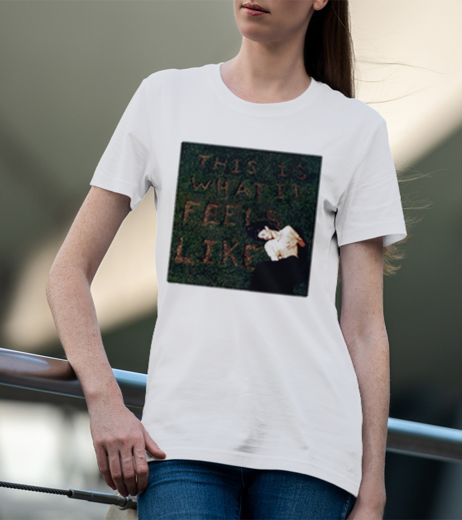 This Is What It Feels Like Text On Grass With Lying Figure T-Shirt