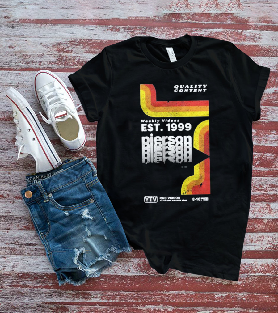 Quality Content Weekly Videos EST 1999 Pierson YTV Rad Videos 8-10 48358 T-Shirt