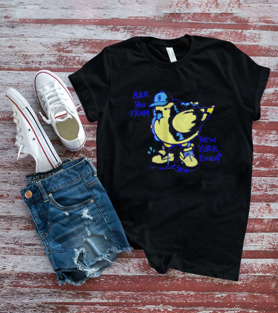 Big Puffa Pigeon Are You From New York Even Yankee Cap T-Shirt