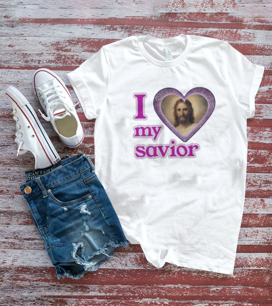 I Love My Savior T-Shirt