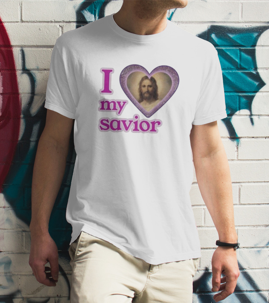 I Love My Savior T-Shirt