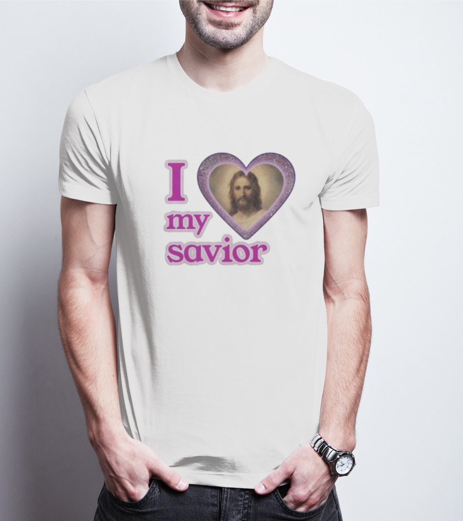 I Love My Savior T-Shirt