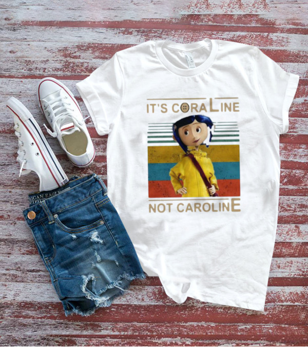 It's Coraline Not Caroline Vintage Button Eyes Yellow Raincoat T-Shirt