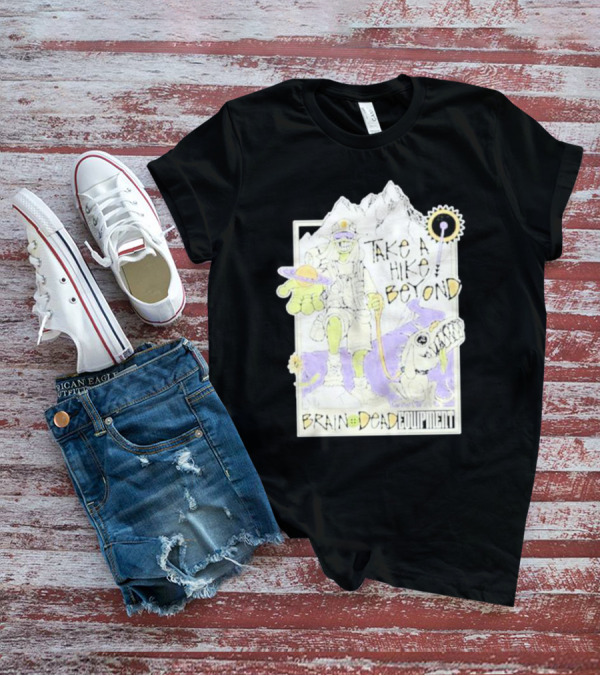 Take A Hike Beyond Brain Dead Equipment T-Shirt