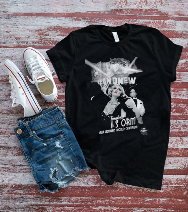 Timeless Toni Storm Is And New AEW Women's World Champion T-Shirt