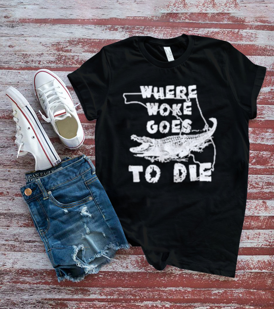 Where Woke Goes To Die Alligator Florida Map T-Shirt