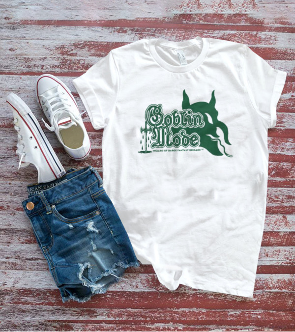 Goblin Mode Wizard Of Barge Fantasy Brigade T-Shirt